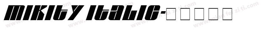 Mikity Italic字体转换